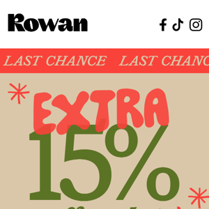 Last chance for extra 15% off sale