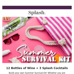 12 Bottles of Wine + 3 Splash Cocktails = One LOW Price!