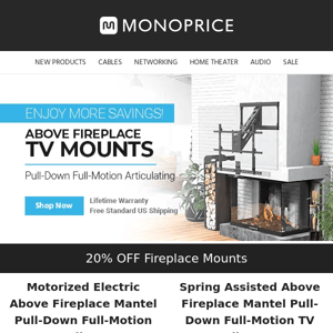 20% OFF Above Fireplace TV Mounts + Free Shipping