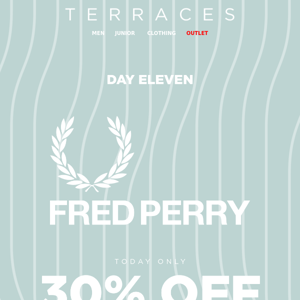 DAY FOUR - 30% OFF FRED PERRY💥