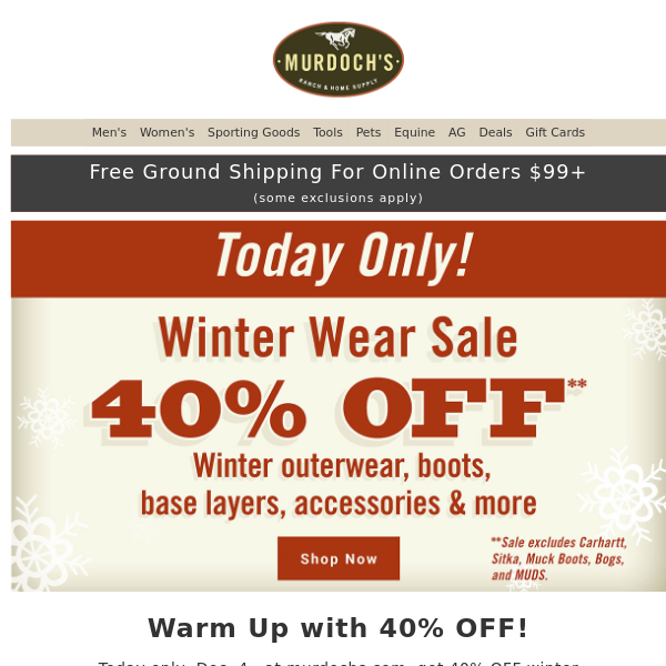 Last Chance! 40% OFF Winter Outerwear & Footwear