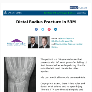 New Case: Distal Radius Fracture in 53M
