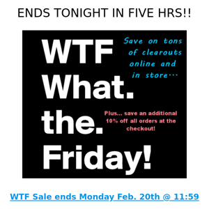 WTF ends tonight!