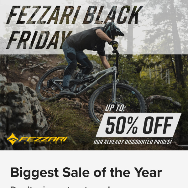 Black Friday: Save Now on Our Biggest Sale of the Year