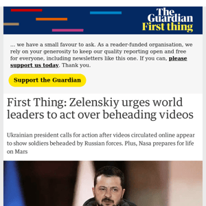 Zelenskiy urges world leaders to act over beheading videos | First Thing