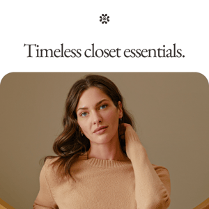 Timeless closet essentials.