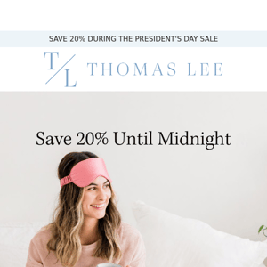 Save 20% Until Midnight