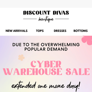 Warehouse Sale Extended One More Day! 🤩