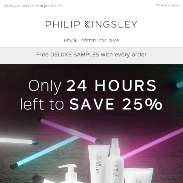 This Is your 24 Hour Final Call For 25% Off Everything