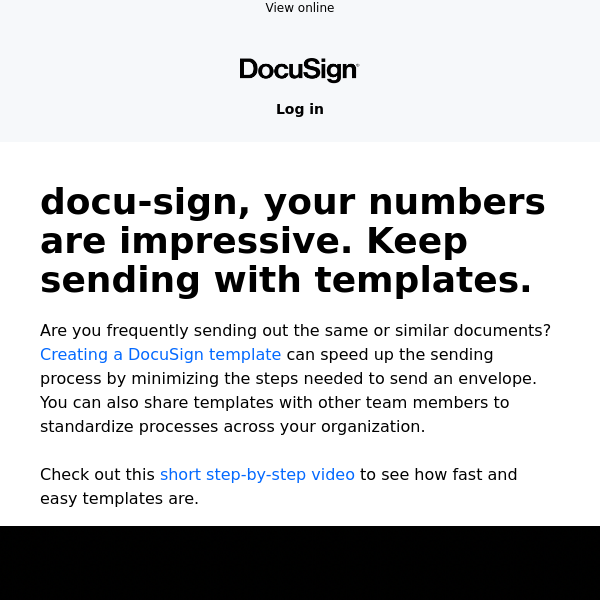 Docu Sign, you're on a roll! Keep sending with templates.