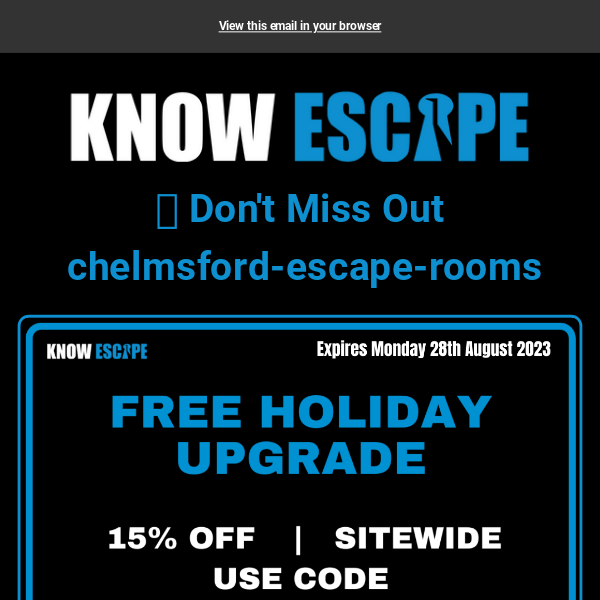 🔓 15% Off This Amazing Bank Holiday Experience Chelmsford Escape Rooms