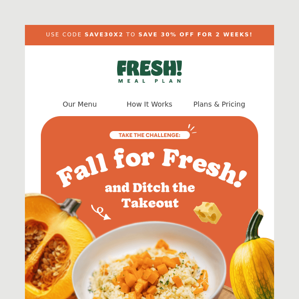 🍁 Fall into Freshness: Swap Takeout for Fresh Meals with 30% Off! 🍂