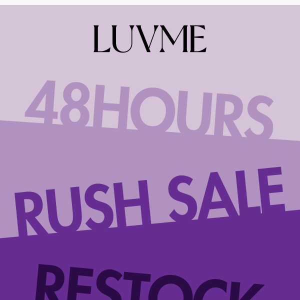 It's Back: New Units Added To 48 Hrs Rush Sale Now!