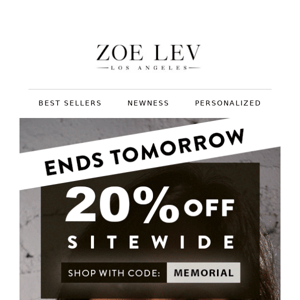 Ends Tomorrow! - 20% OFF SITEWIDE