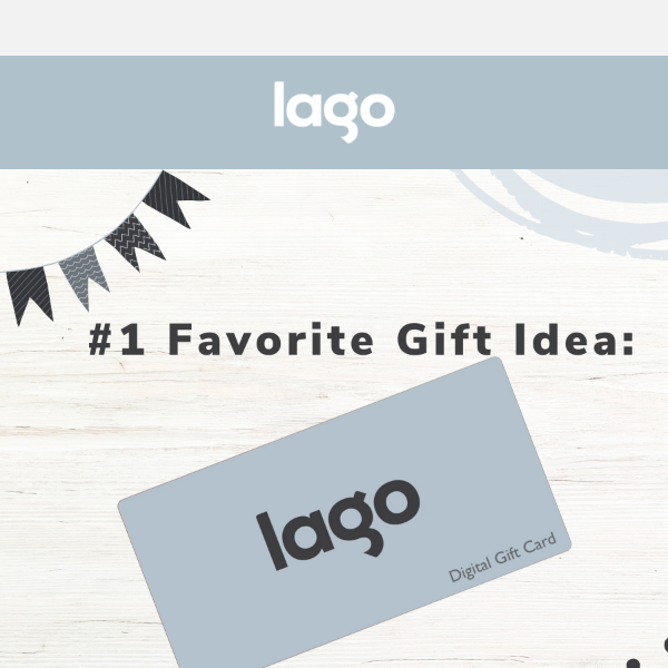 #1 Favorite Gift Idea: LAGO Gift Cards!