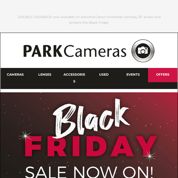 Don't miss out on DOUBLE CASHBACK for Canon products this Black Friday