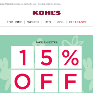 STARTS TODAY! Take 15% off + get Kohl's Cash to boot 🙌