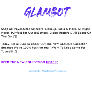 EXCITING NEWS!!  BRAND NEW GLAMKIT COLLECTION HAS ARRIVED