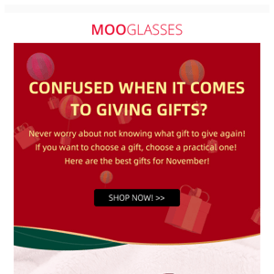 Not sure what gift to give? MOOGLASSES help you solve it!