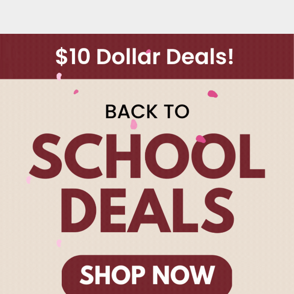 ✨ Psst! $10 Dollar Deals for Back 2 School