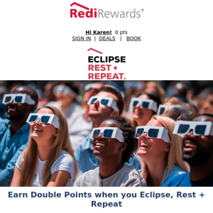 Celebrate the Eclipse with 2X Points - Book Now!