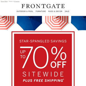 Starts Now! Up to 70% off sitewide + FREE shipping during our Star-spangled Savings Event.