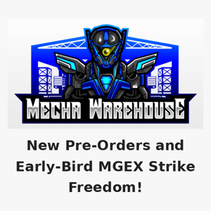 New Pre-Orders and Early-Bird MGEX Strike Freedom!