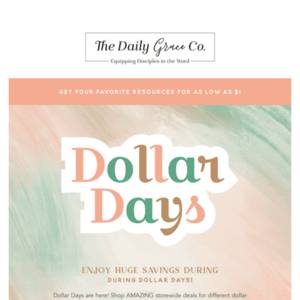 ENJOY HUGE SAVINGS DURING DOLLAR DAYS! 🎉