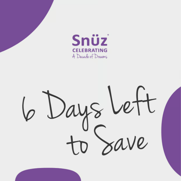 6 days left to save on Snuz! Up to 25% OFF!