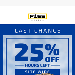 It's your last chance!