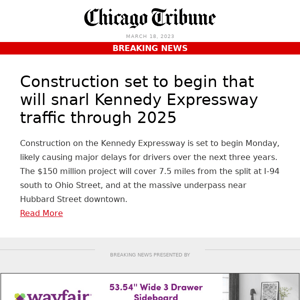 Construction on Kennedy Expressway set to begin Monday