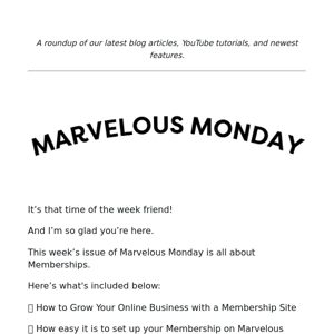 🌈 Marvelous Monday | Memberships, the art of digital decluttering, and a free workshop ❤️️