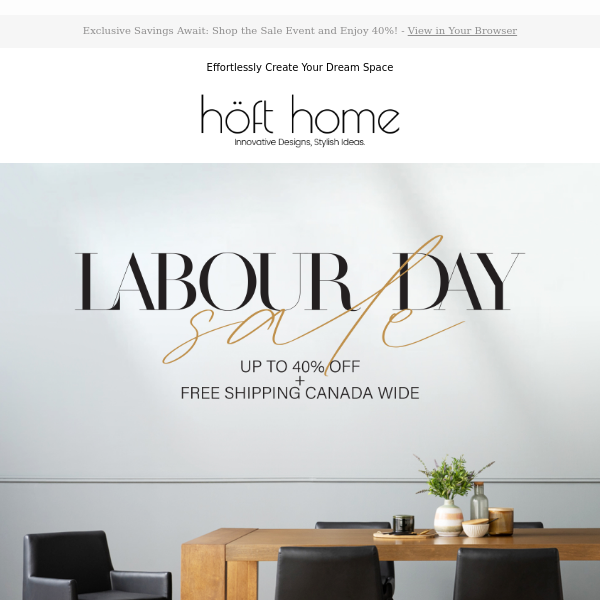 Elevate Your Home: It's on! Labour Day Sale until September 6th.