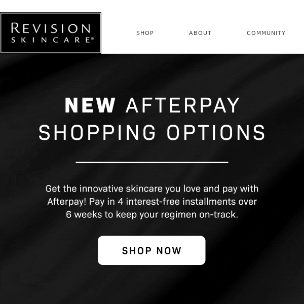 Introducing Afterpay at RevisionSkincare.com