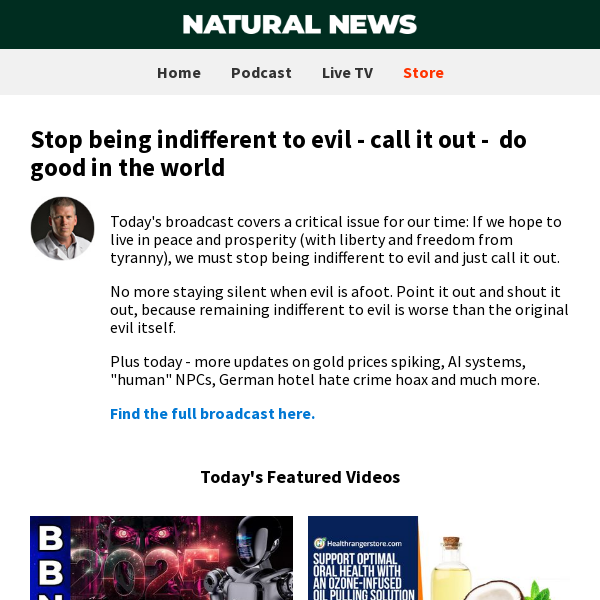 Stop being indifferent to evil - call it out -  do good in the world