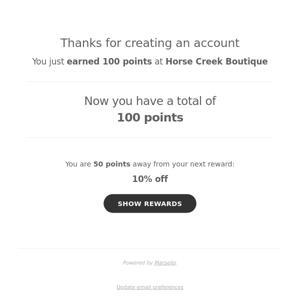 You just earned 100 points at Horse Creek Boutique