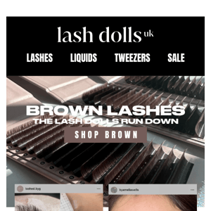 BROWN LASH LOVER?