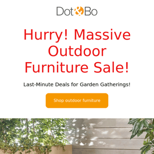 Urgent Alert: Massive Outdoor Furniture Savings