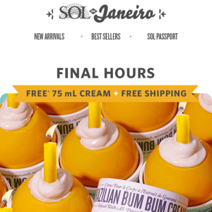 It’s your LAST CHANCE for this free deluxe-sized gift, Sol de Janeiro!