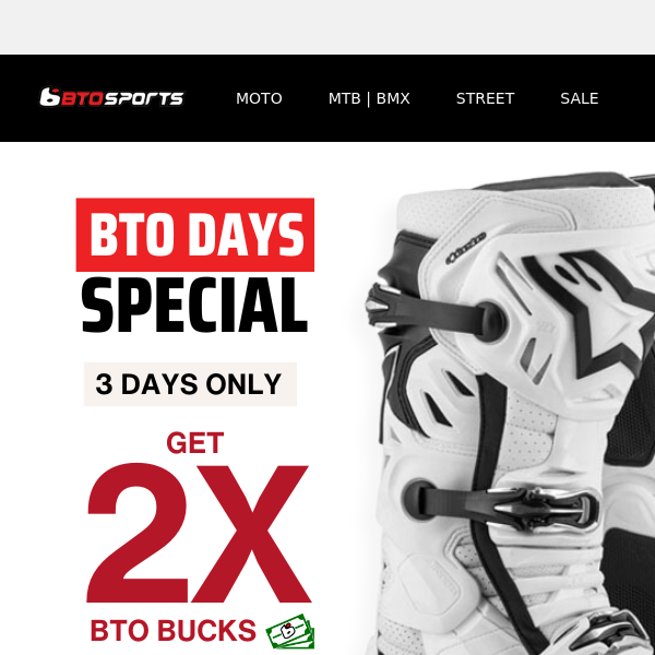 BTO Days: 2X BTO Bucks on Alpinestars, Thor, 6D, 100%