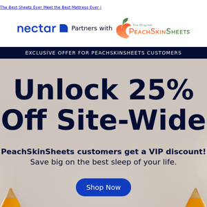 Get 25% Off the Nectar for your PeachSkinSheets!