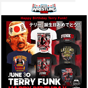 Happy Birthday Terry Funk: Celebrate The Funker's New Tees