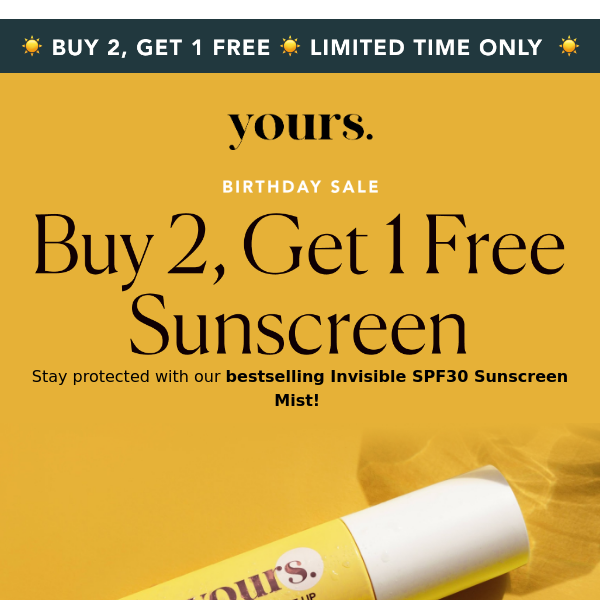 Unbelievable Offer: Buy 2 Get 1 Free on Bestselling SPF30 Sunscreen Mist from Yours