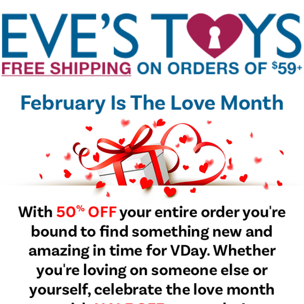 Get Ready For Valentine's Day With 50% Off!