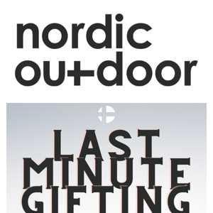 Last Minute Gifting at Nordic Outdoor