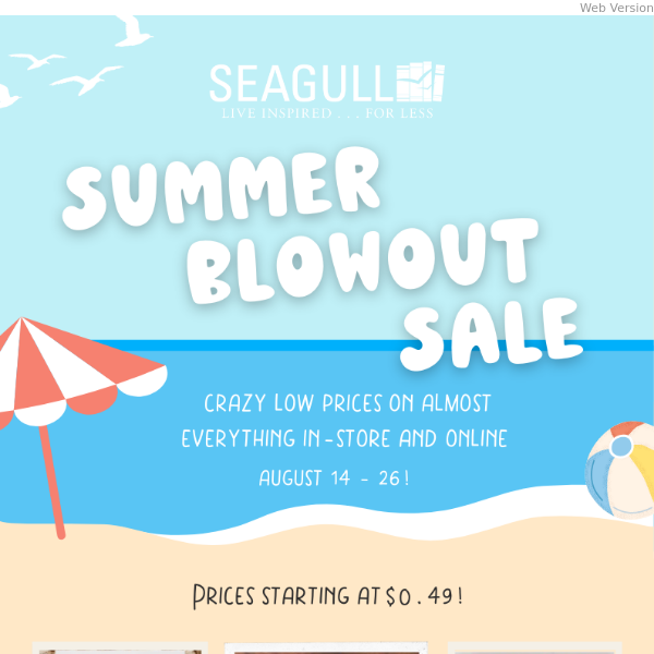 Don't Miss Our Summer Blowout Sale! Now - August 26!