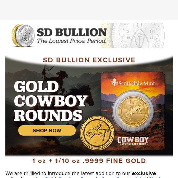 🤠SD EXCLUSIVE - New Scottsdale Mint Gold Cowboy Rounds