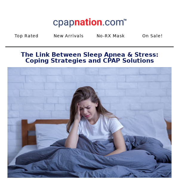 Sleep Apnea and Stress: Coping Strategies & CPAP Solutions
