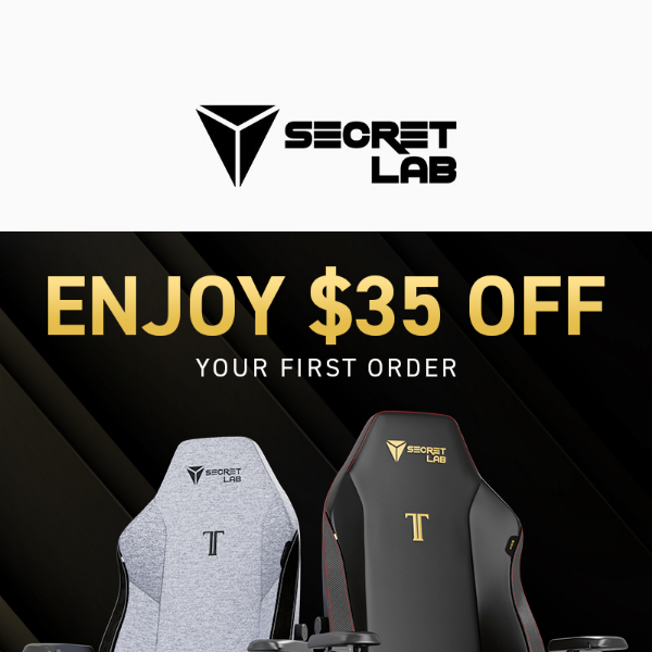 Here’s $35 off your first Secretlab chair