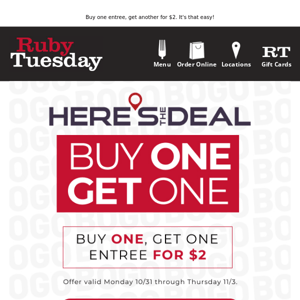 Your BOGO Deal has arrived!